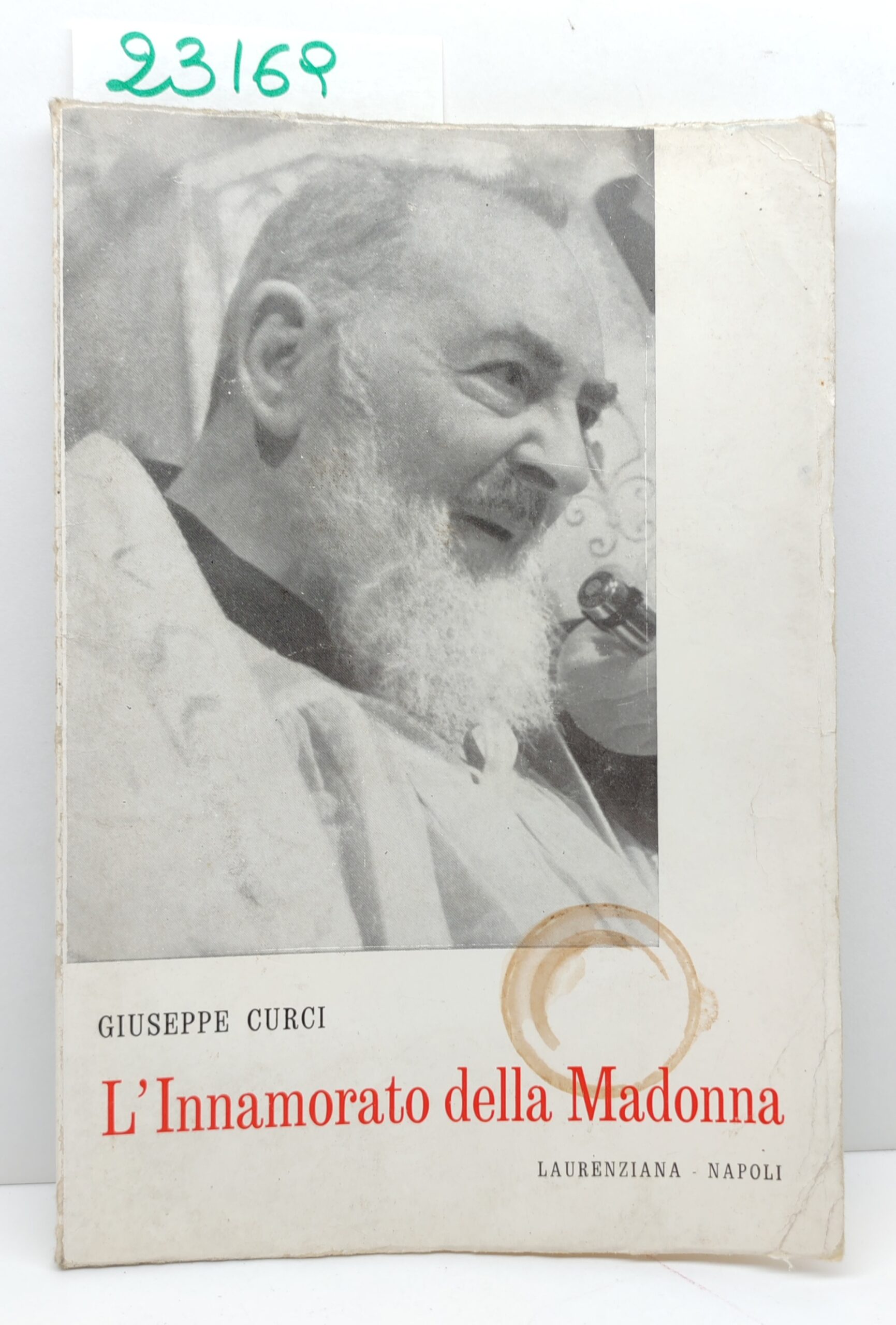 Giuseppe Curci L'innamorato della Madonna Laurenziana 1969