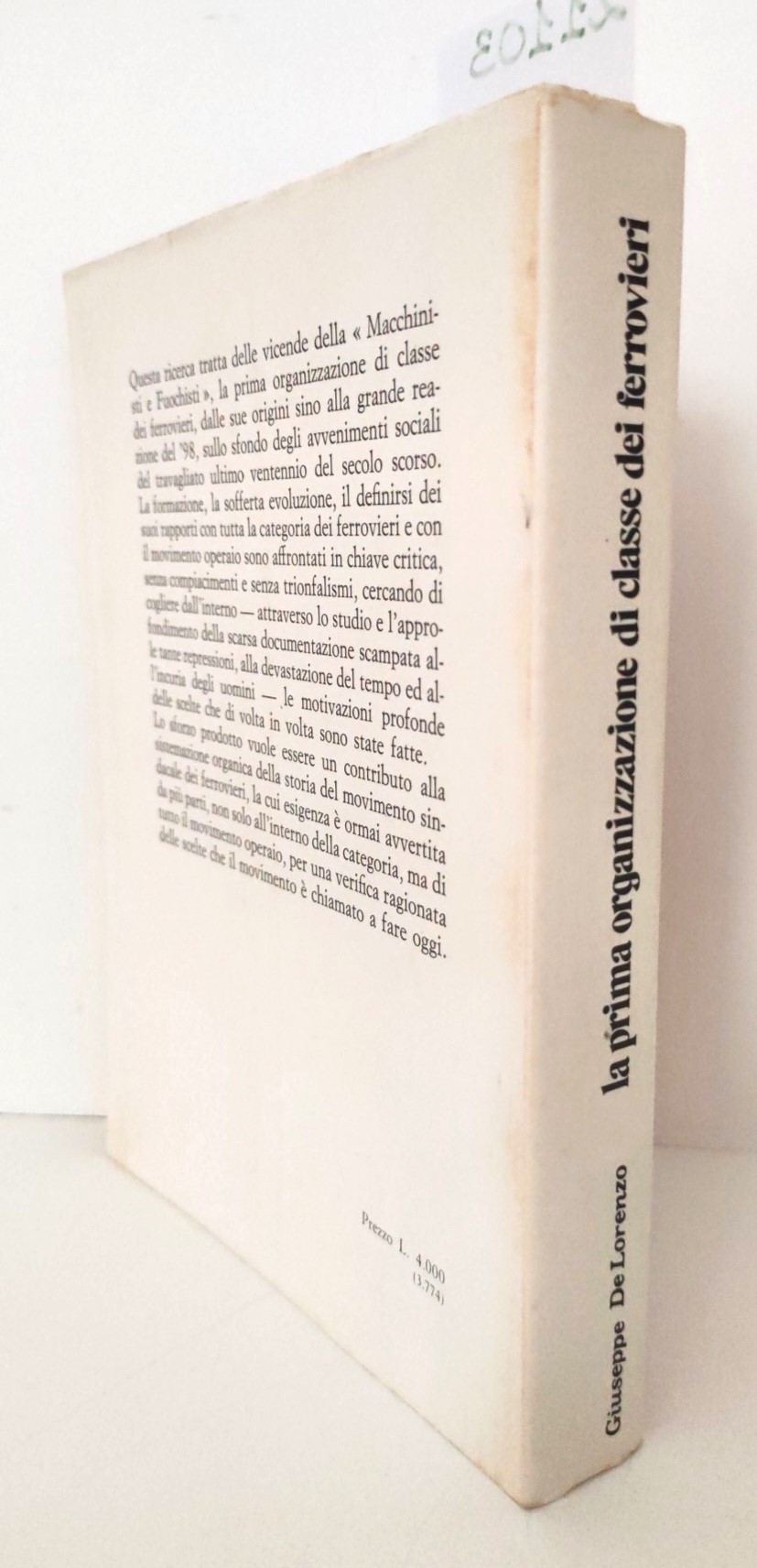 Giuseppe De Lorenzo La prima organizzazione di classe dei ferrovieri …
