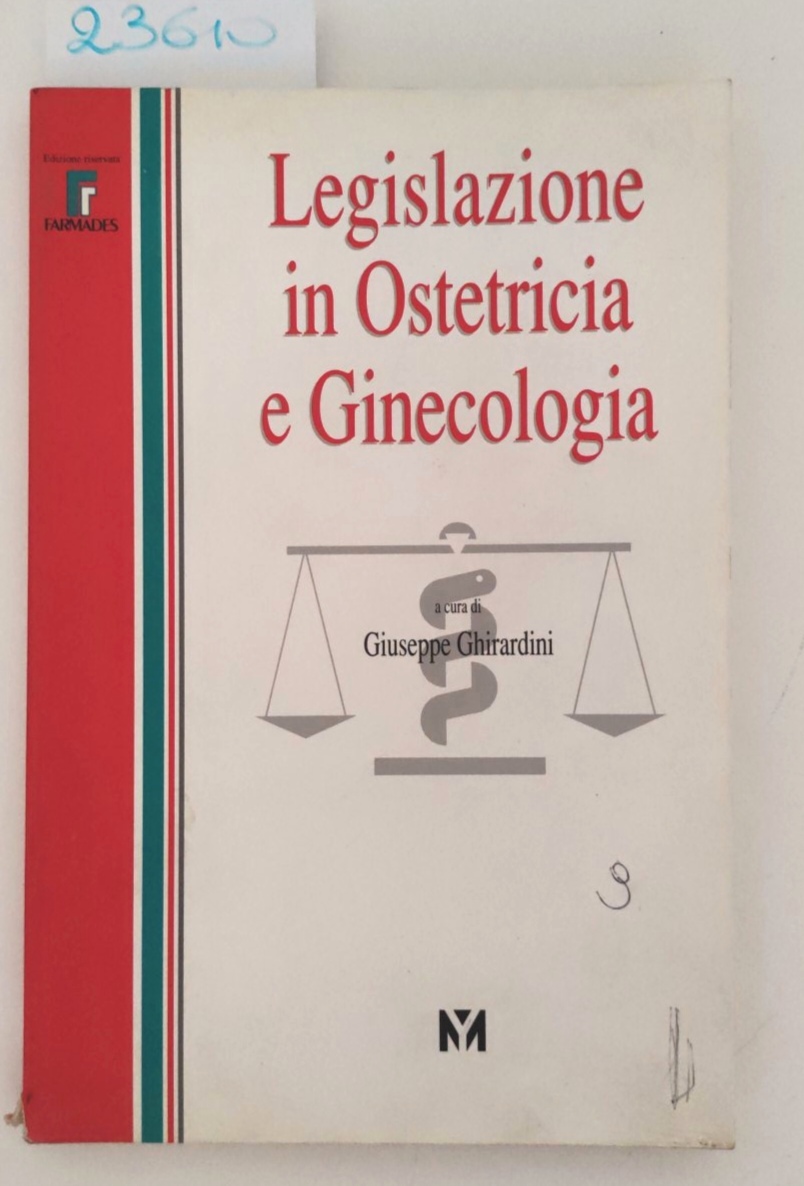 Giuseppe Ghirardini Legislazione in ostetricia e ginecologia Mosby Year book …