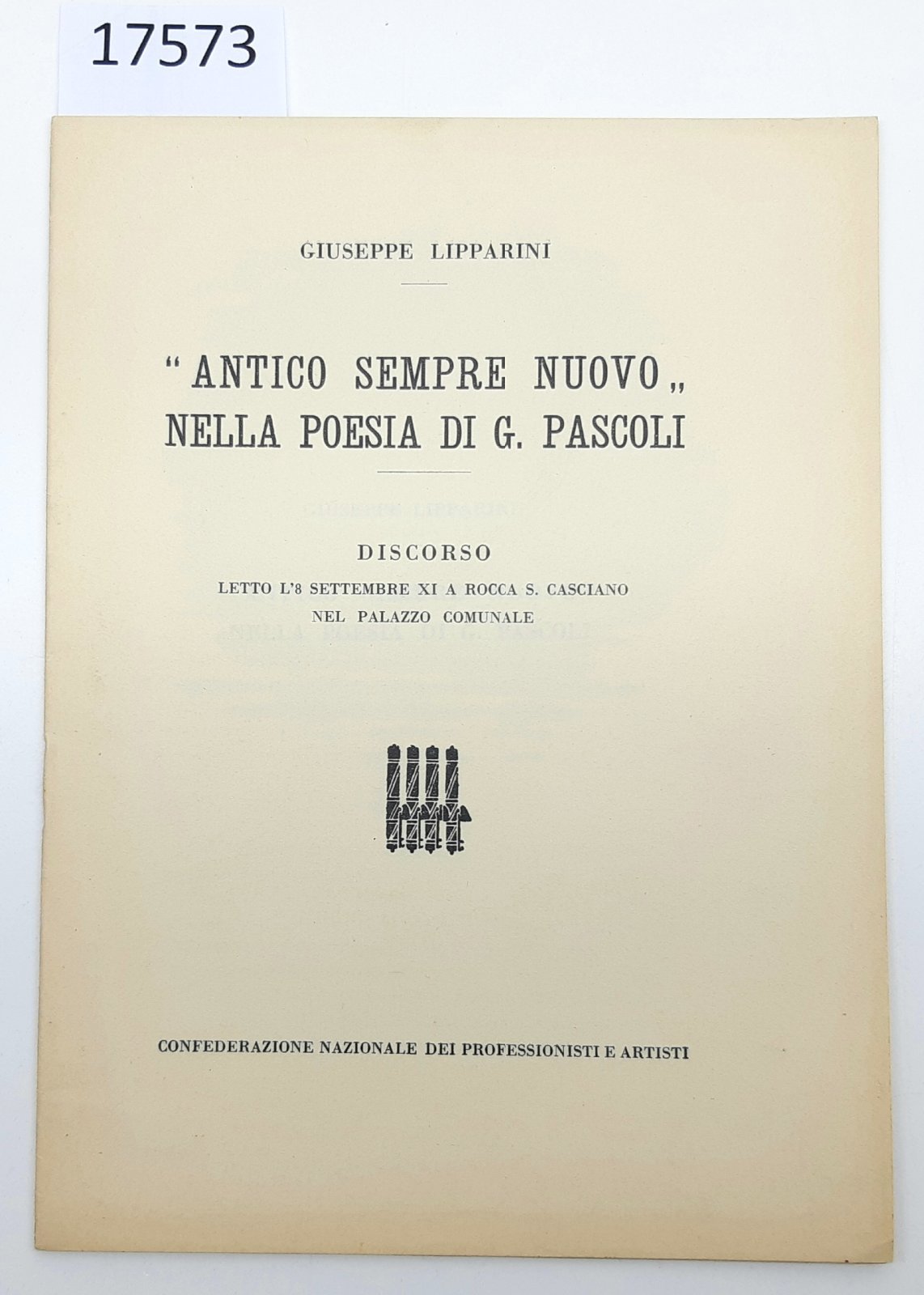 Giuseppe Lipparini Antico sempre nuovo nella poesia di G Pascoli …
