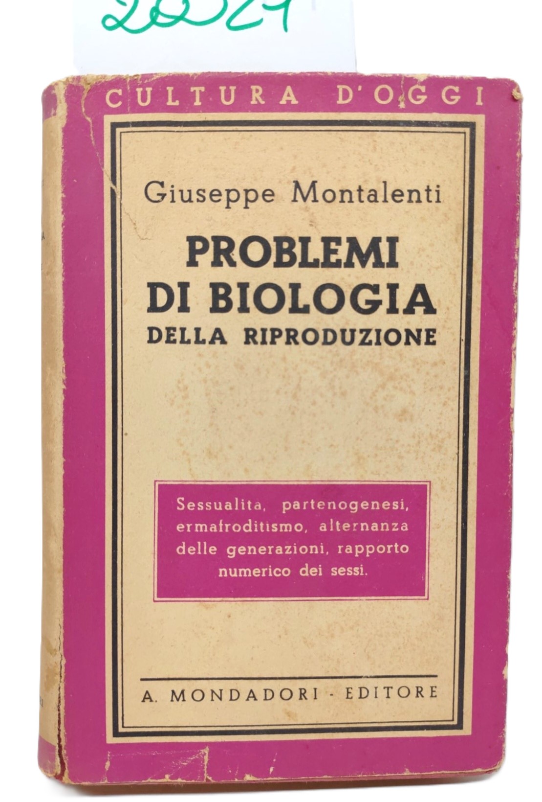 Giuseppe Montalenti Problemi di biologia della riproduzione Mondadori 1° edizione …