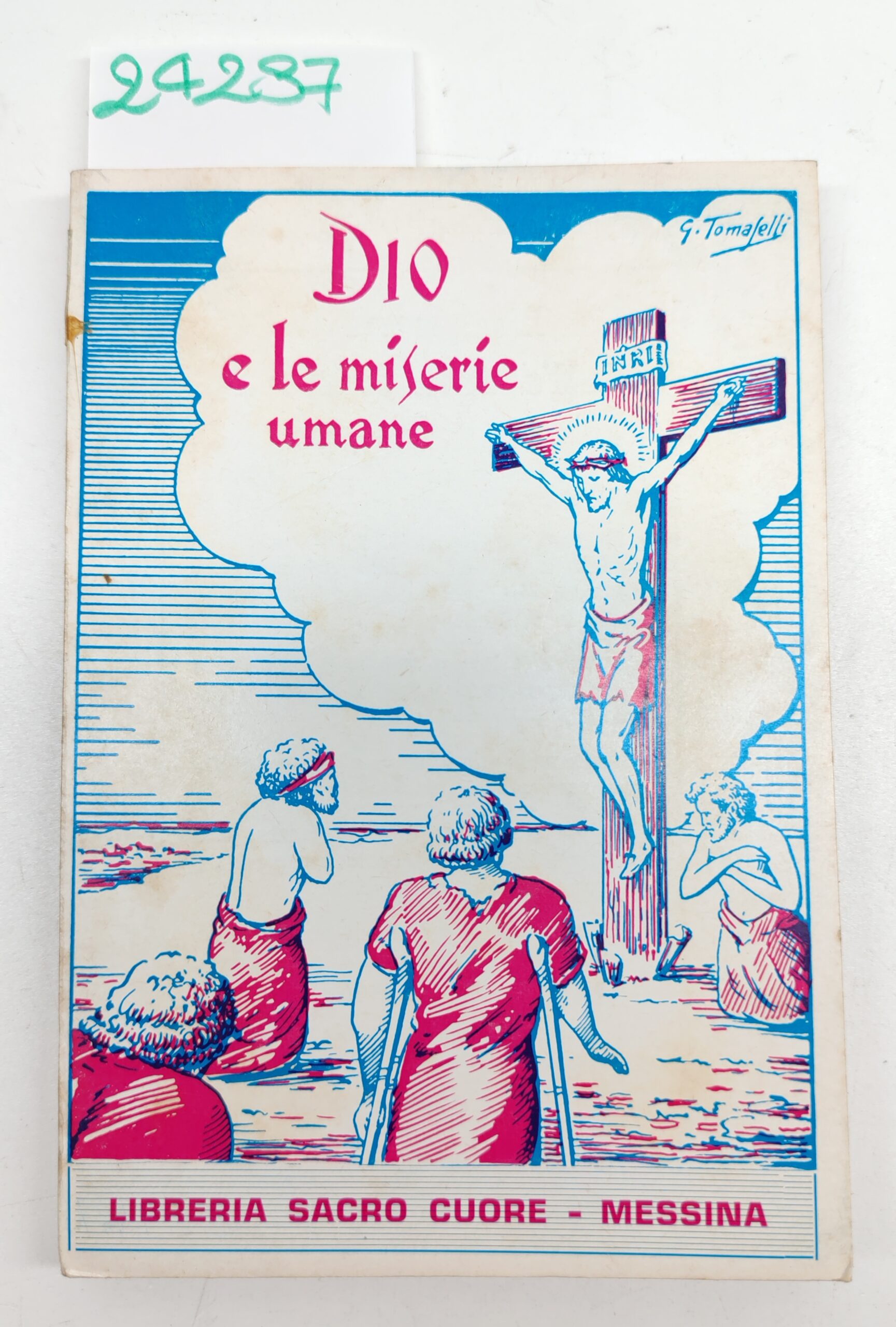Giuseppe Tomaselli Dio e le miserie umane libreria Sacro Cuore …
