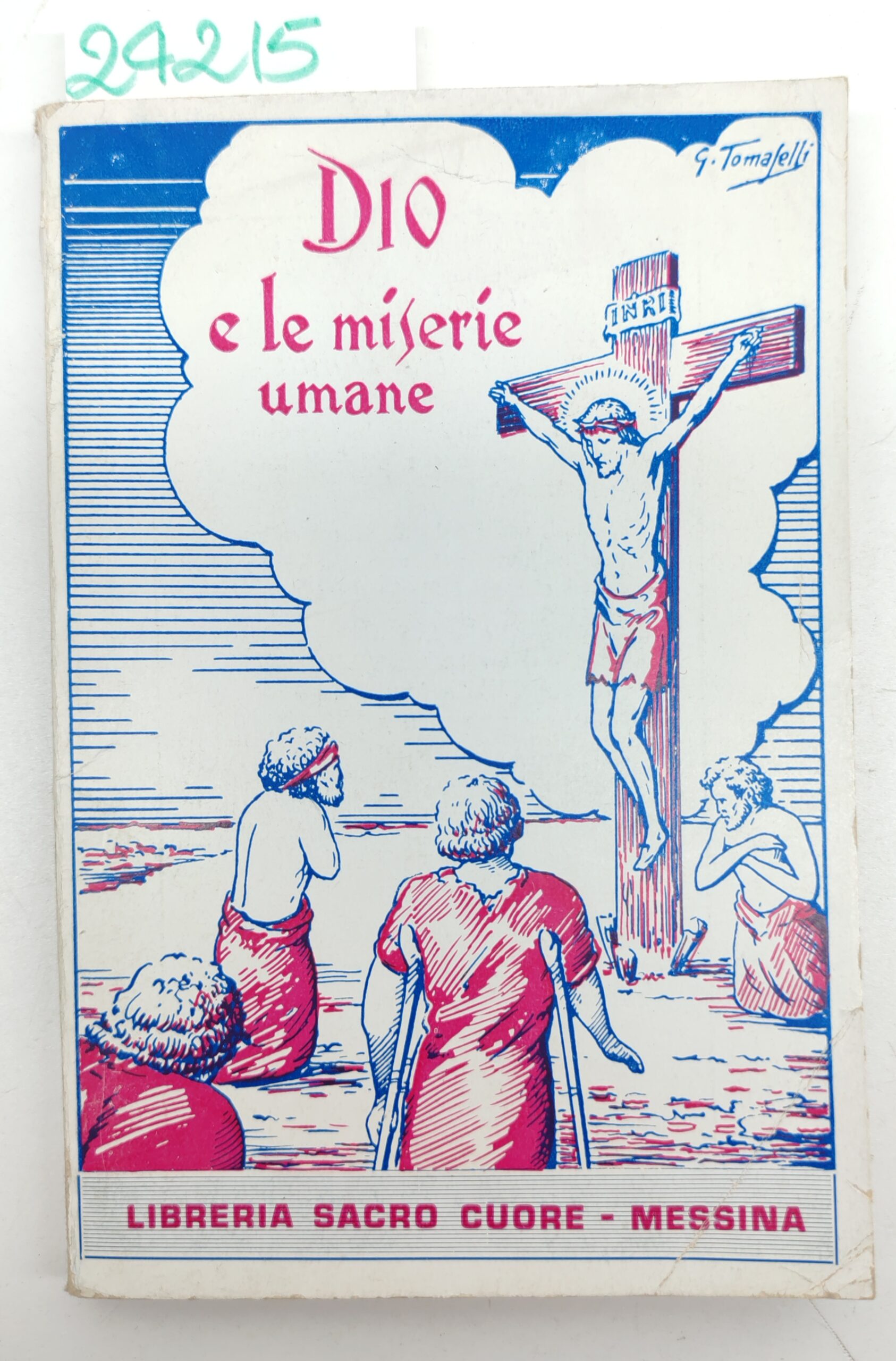 Giuseppe Tomaselli Dio e le miserie umane Libreria Sacro Cuore …