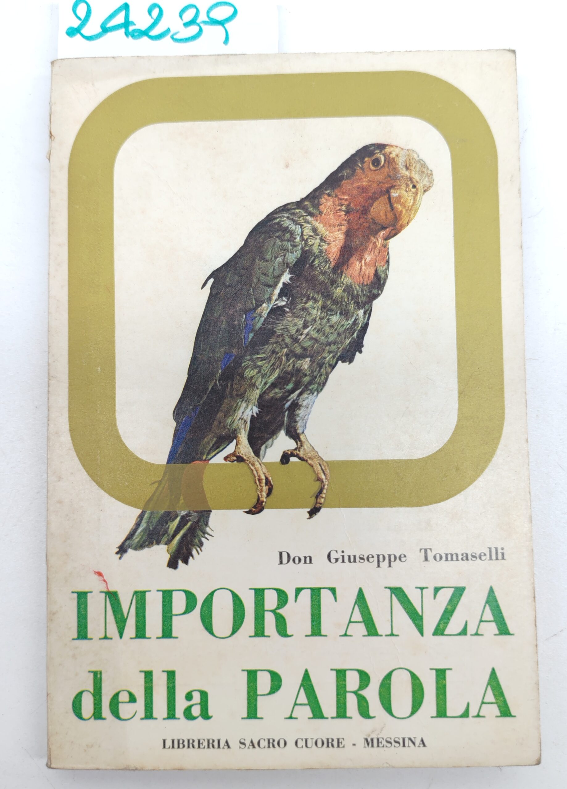 Giuseppe Tomaselli L'importanza della parola Libreria Sacro Cuore 1970