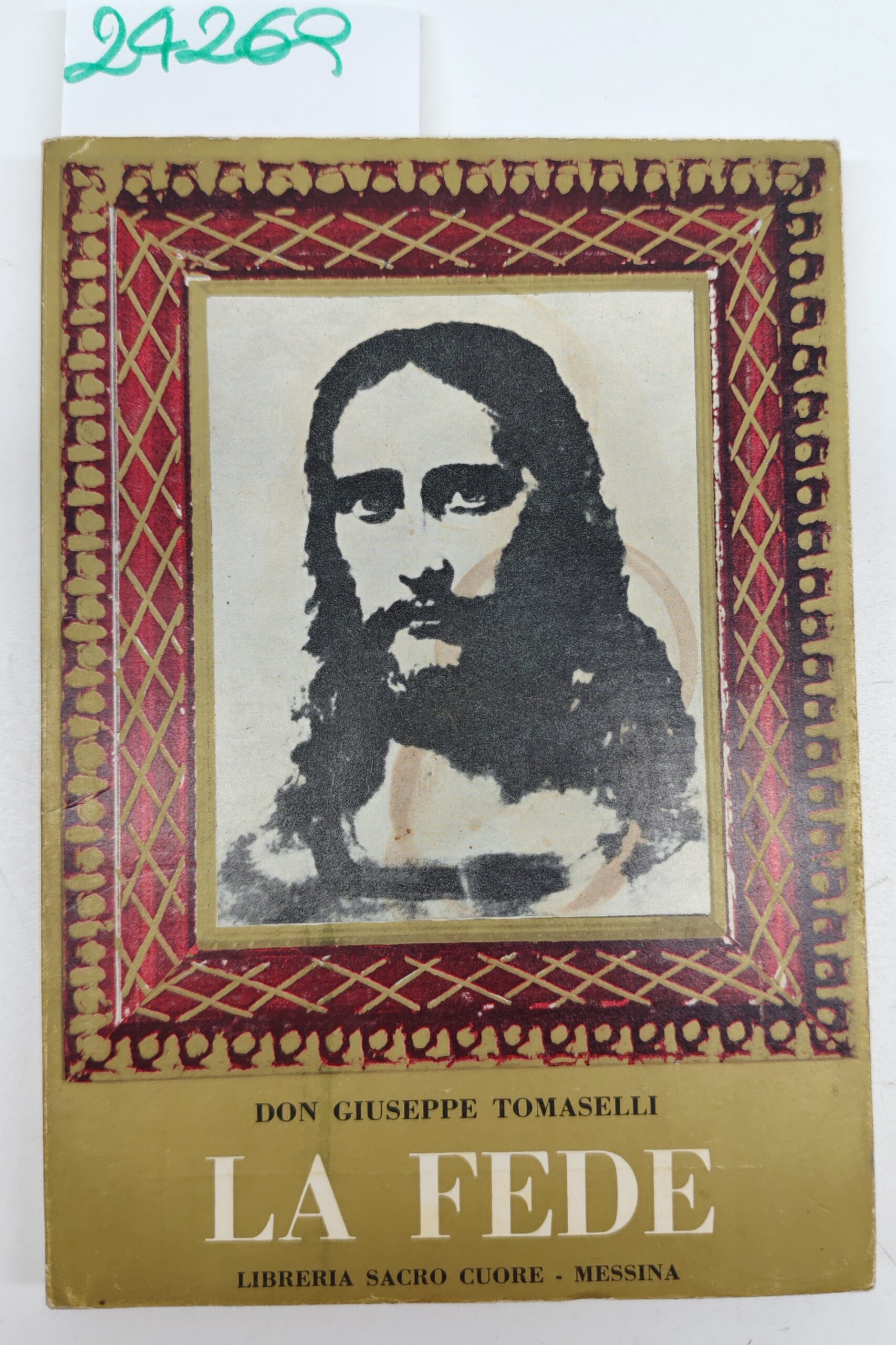 Giuseppe Tomaselli La fede Libreria Sacro Cuore 1970