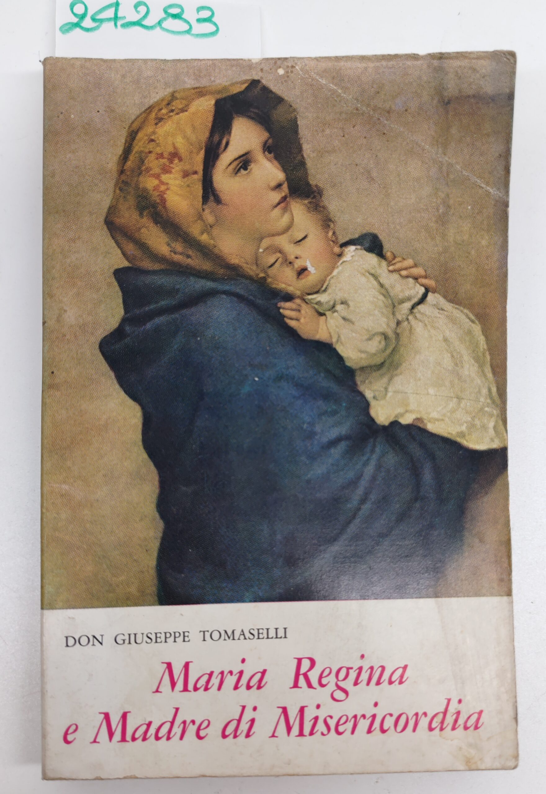 Giuseppe Tomaselli Maria regina e madre di misericordia (mese di …