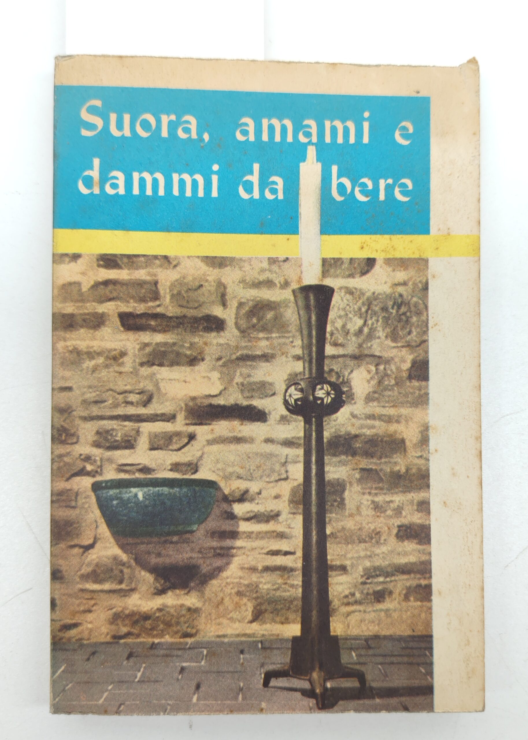Giuseppe Tomaselli Suora amami e dammi da bere 7 edizione …
