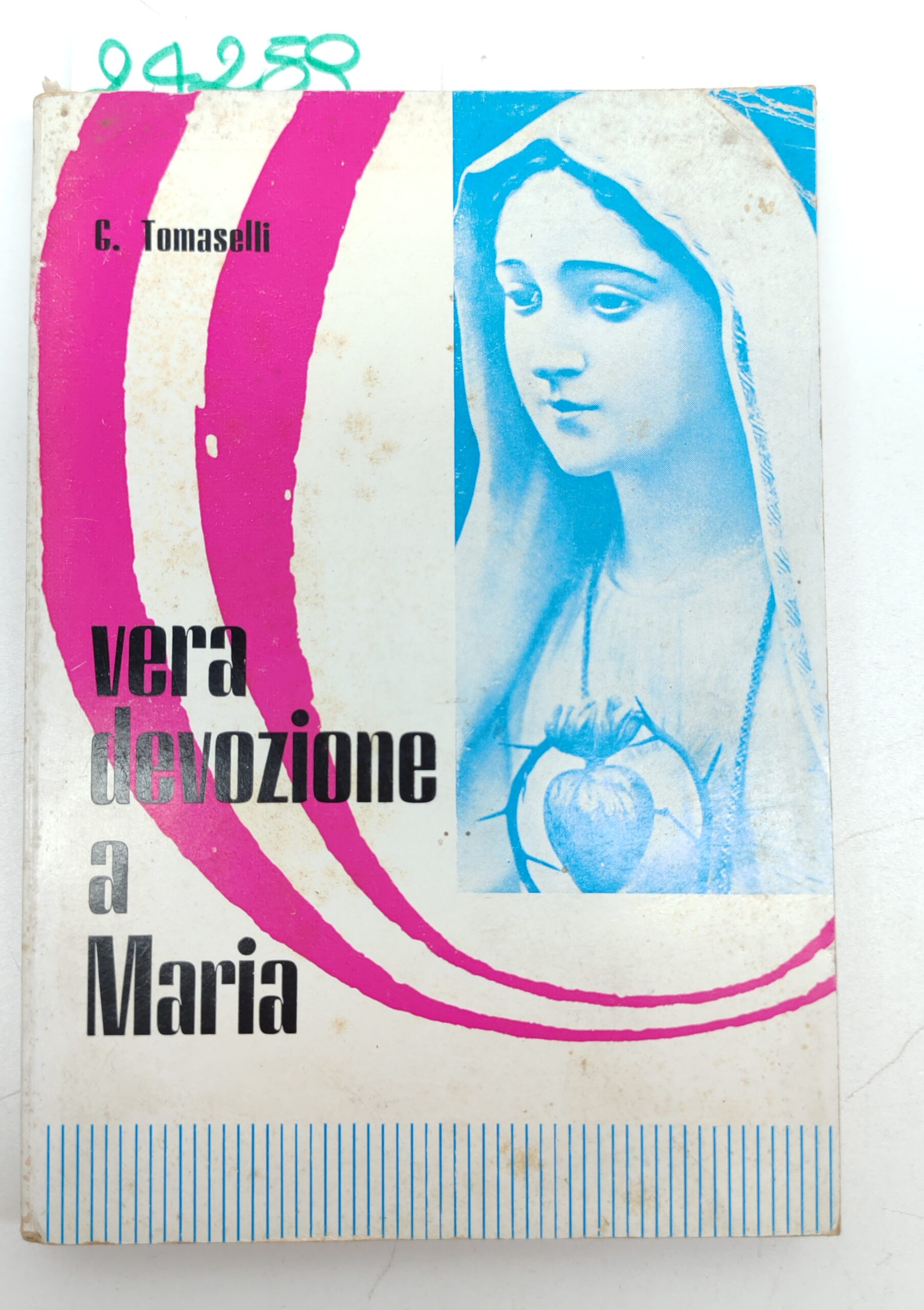 Giuseppe Tomaselli Vera devozione a Maria 9 edi. Scuola Tipografica …