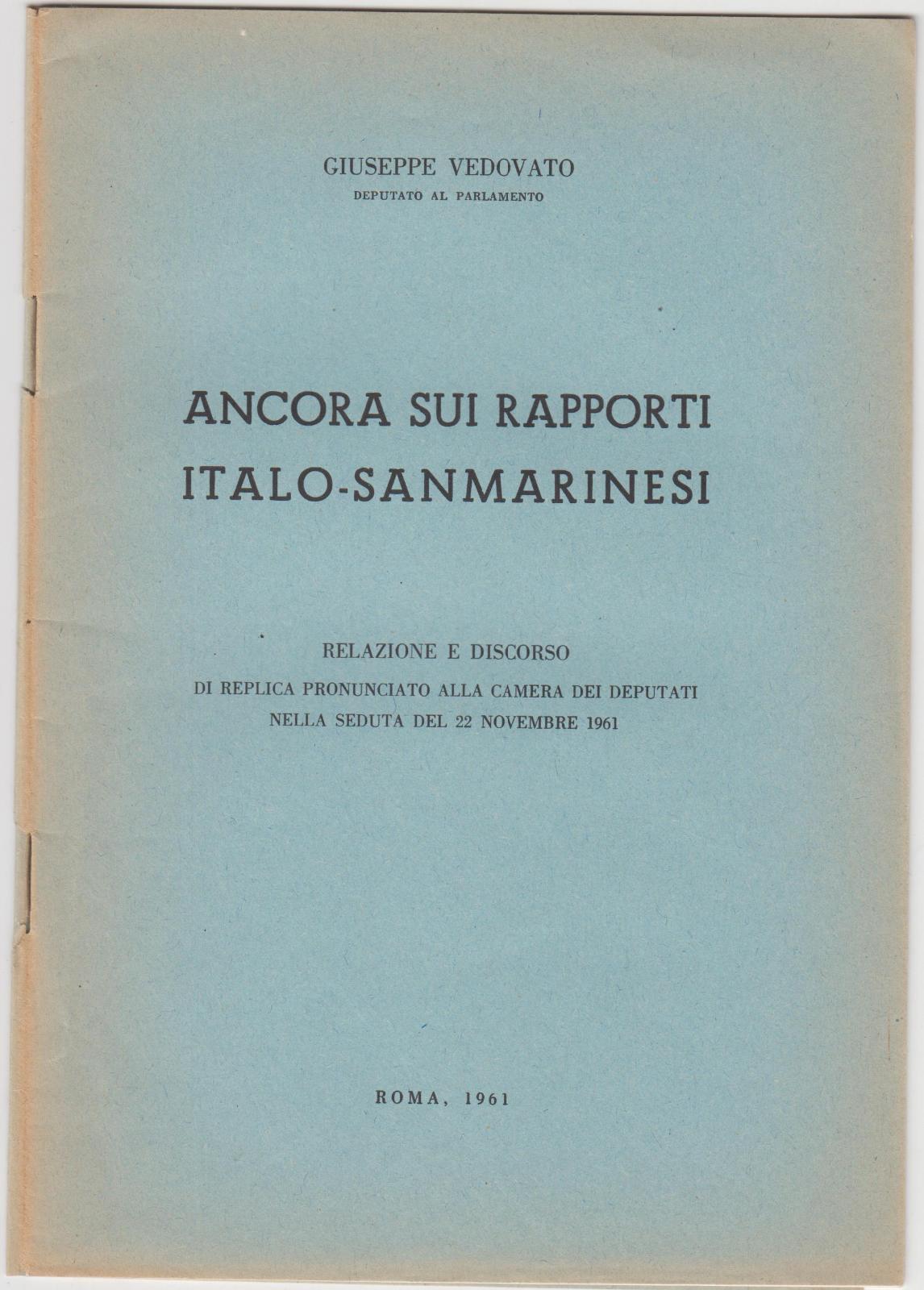 Giuseppe Vedovato Ancora sui rapporti Italo-Sanmarinesi Roma 1961