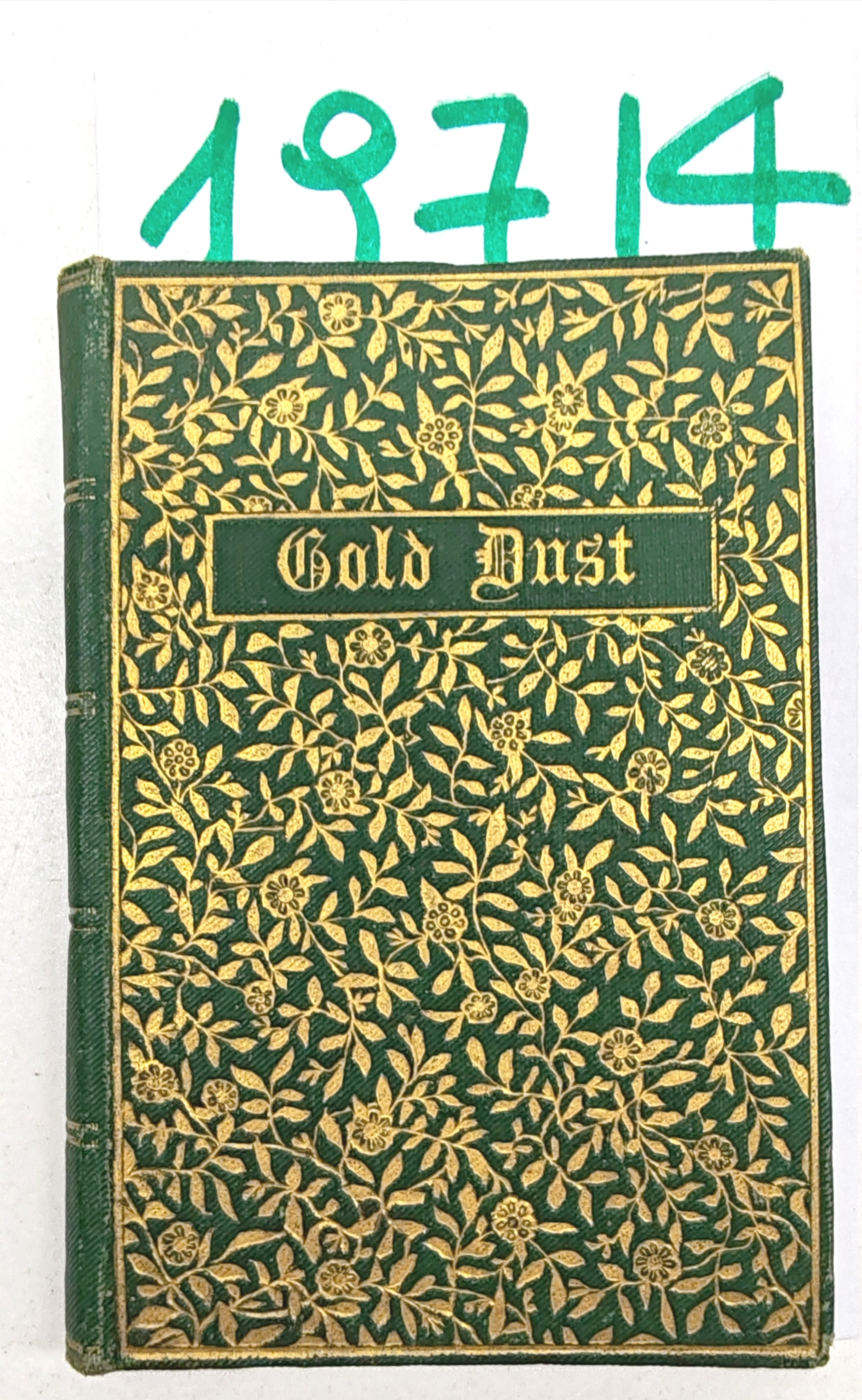 Gold Dust A Collection of Golden Counsels for the sanctification …