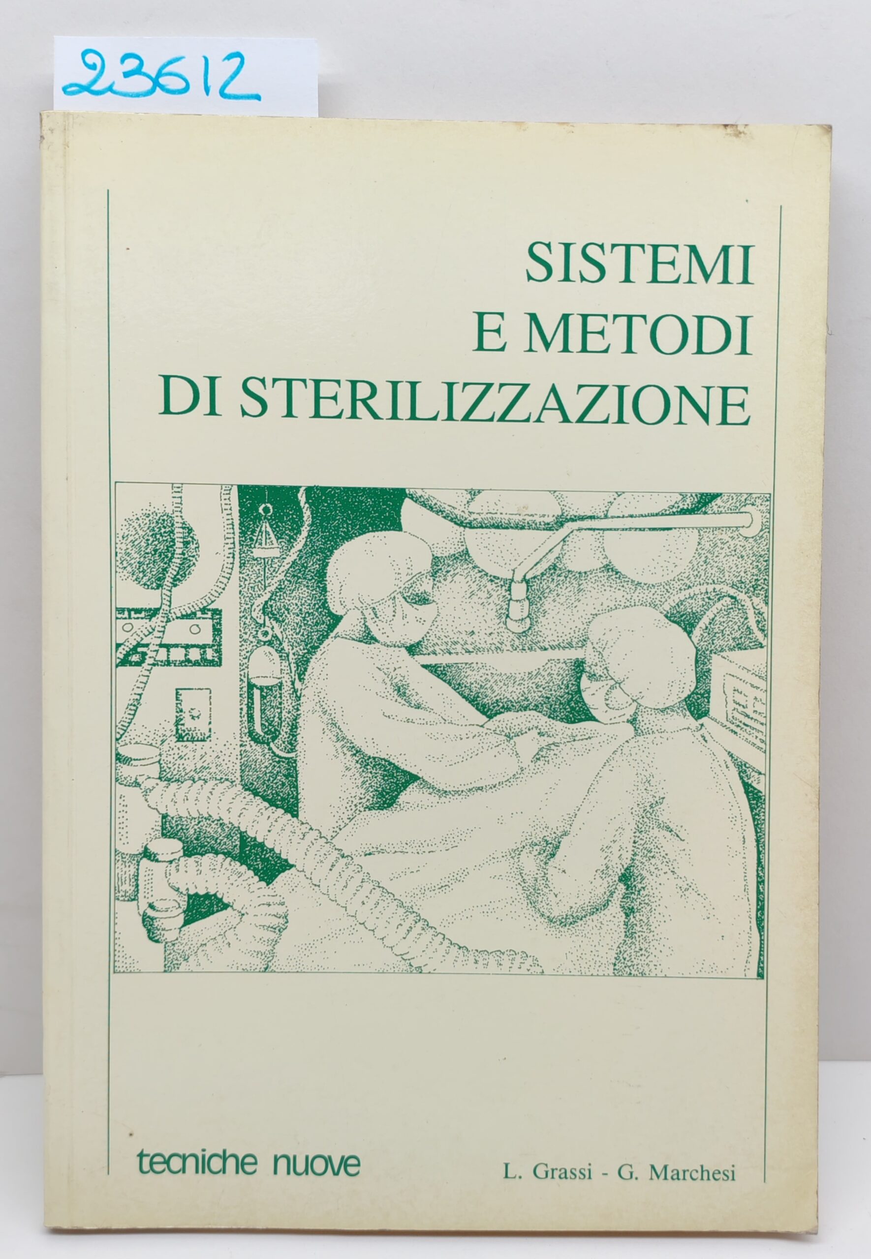 Grassi Marchesi Sistemi e metodi di sterilizzazione Tecniche nuove 1988