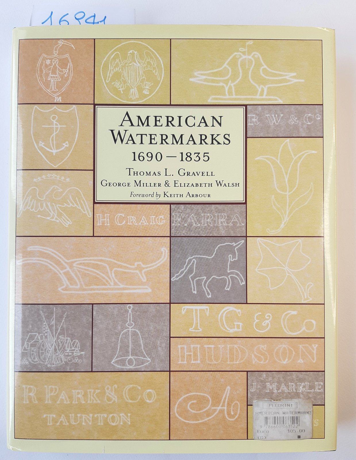 Gravell Miller Walsh American watermakers 1690-1835 Newcastle 2002 Oak Knoll …
