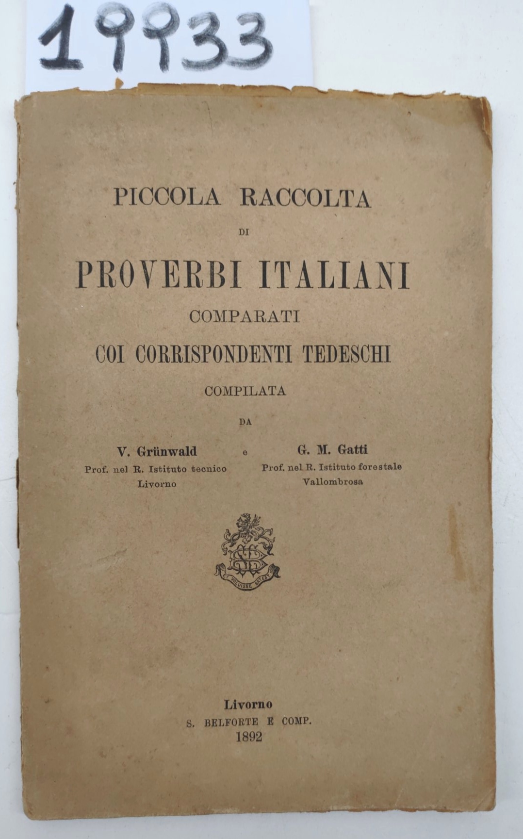 Grunwald Gatti Piccola raccolta di proverbi italiani comparati con corrispondenti …