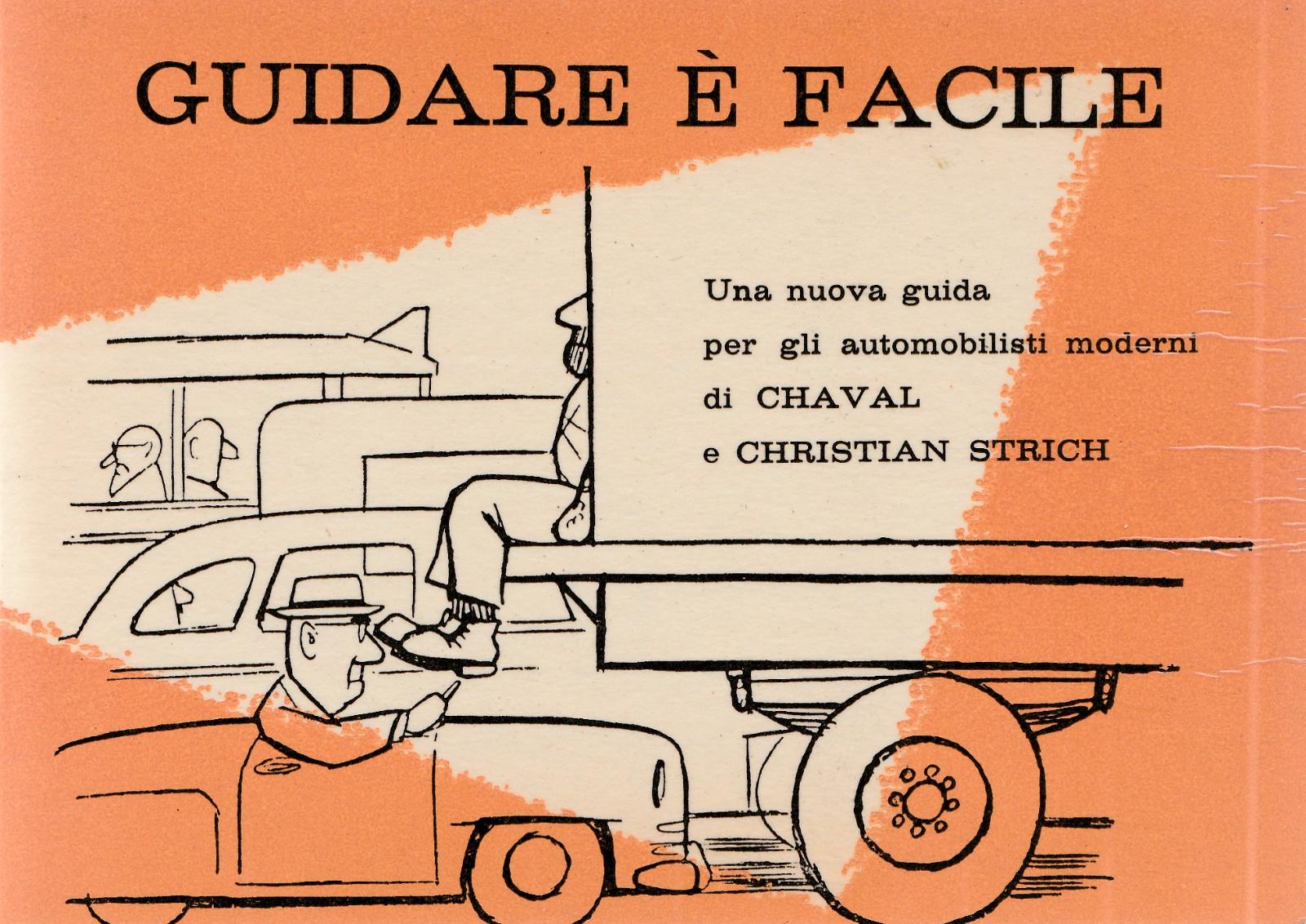 Guidare » Facile. Una Nuova Guida Per Gli Automobilisti Moderni …