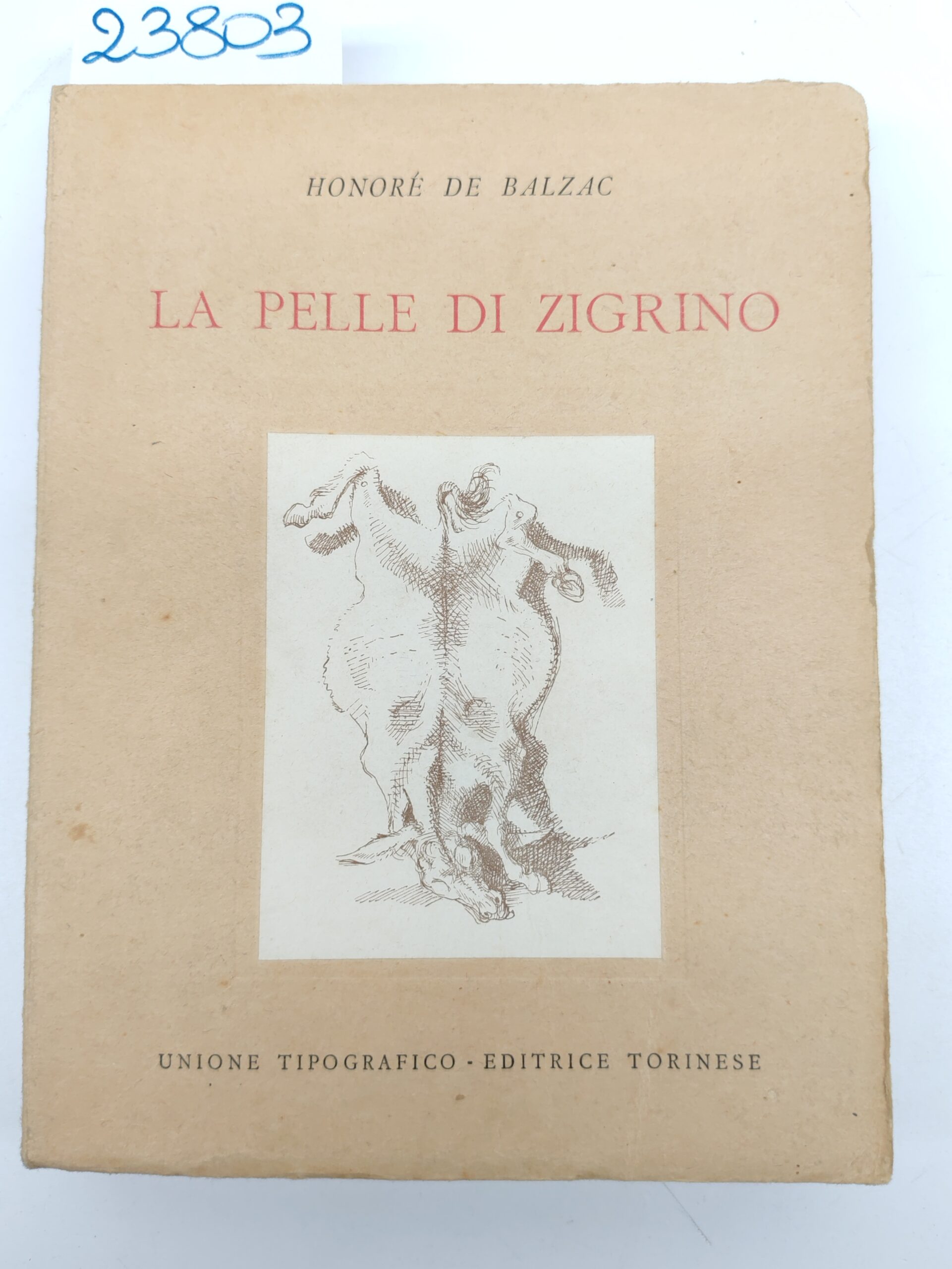 Honoré de Balzac La pelle di zigrino 1947 UTET
