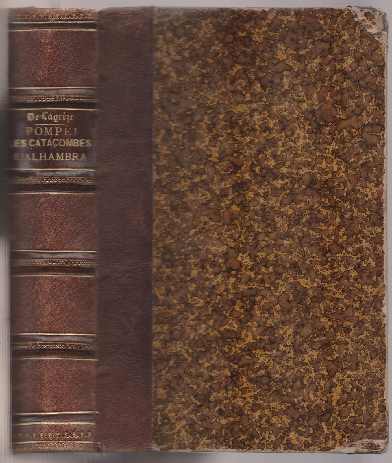 Pompei Les Catacombes, L'alhambra.G.B. De Lagreze Paris 1872 6520