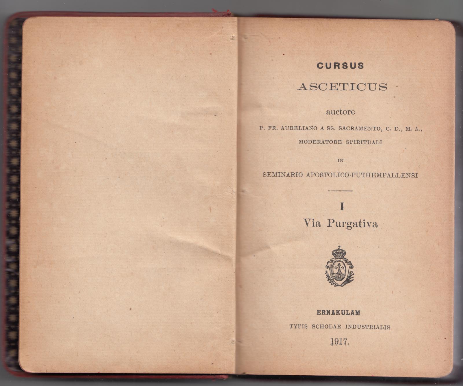 FR. AURELIANO -CURSUS ASCETICUS VIA PURGATIVA-ERNAKULAM 1917-L3838