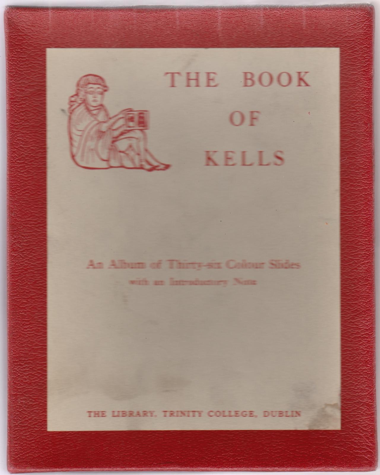 The Book Of Kells: An Album Of Thirty-Six Colour Slides …