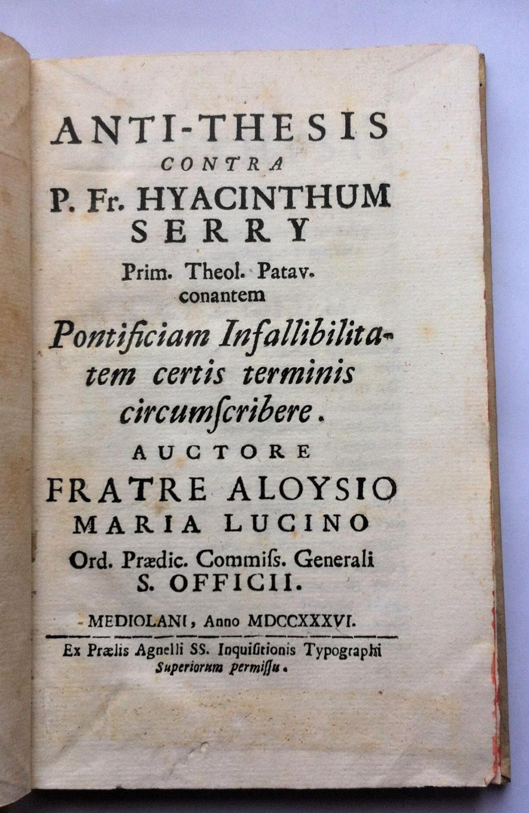 Anti-Thesis Contra P. Fr. Hyacinthum Serry Prim. Theol. Patav. conantem …