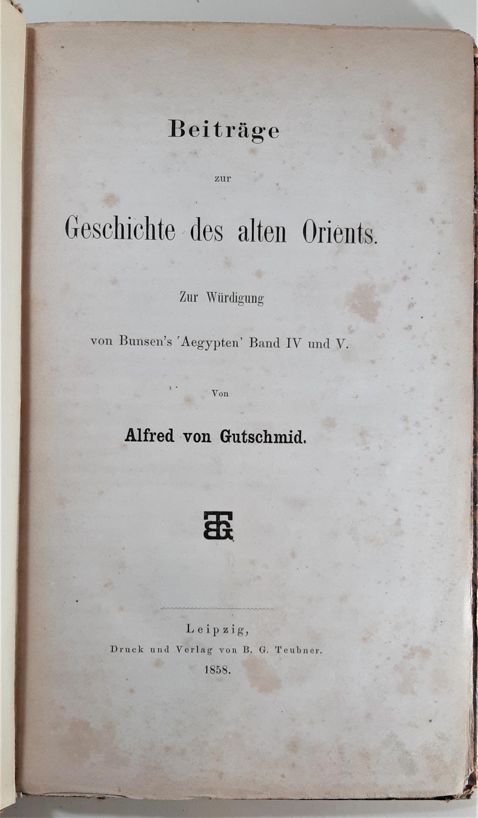 Alfred von Gutschmid Beitrage zur Geschichte des alten Orients 1858