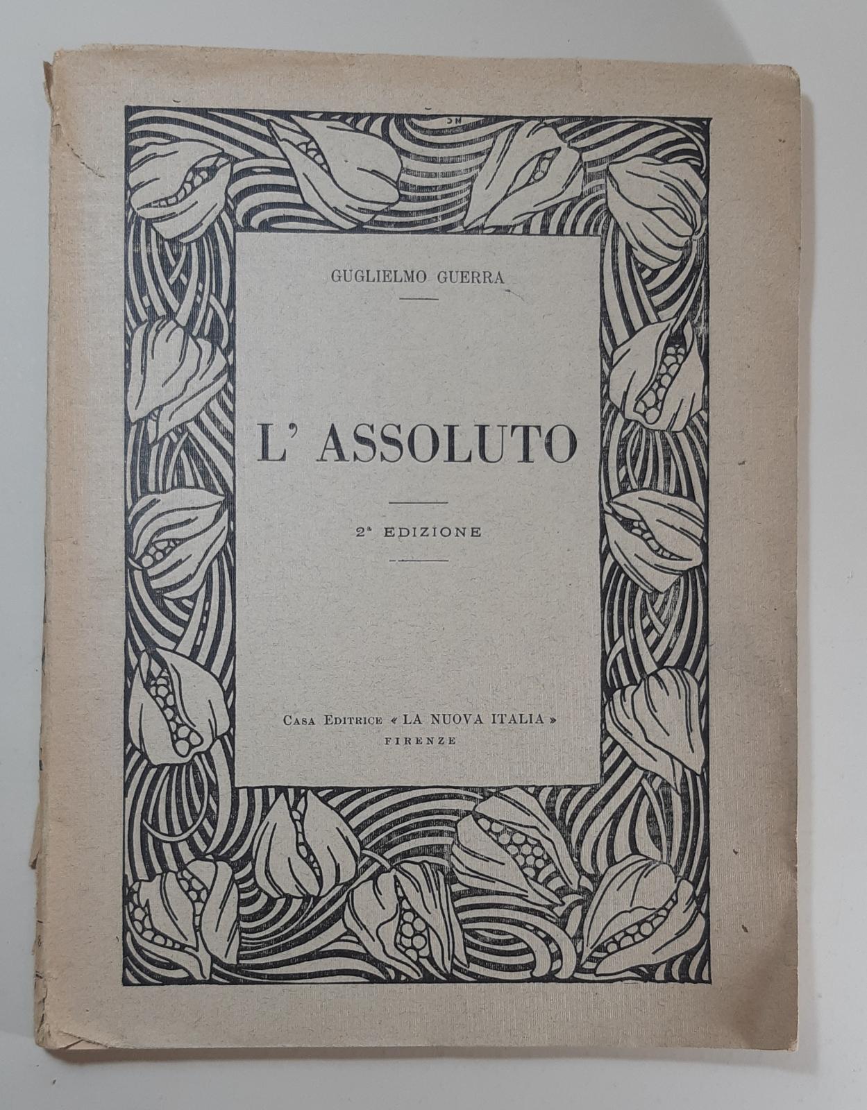 Guglielmo Guerra Assoluto 2∞ edizione La Nuova Italia 1944