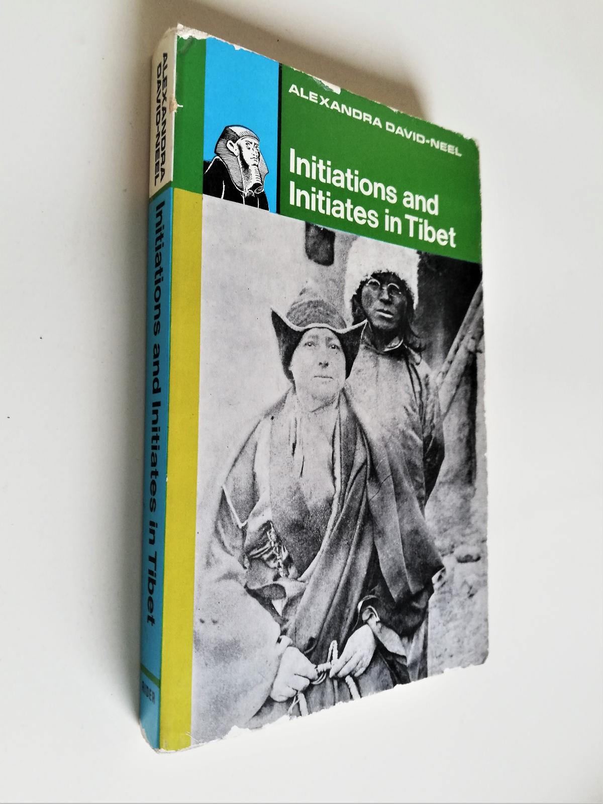Alexandra Davil Neel Initiations and initiates in Tibet Rider 1970
