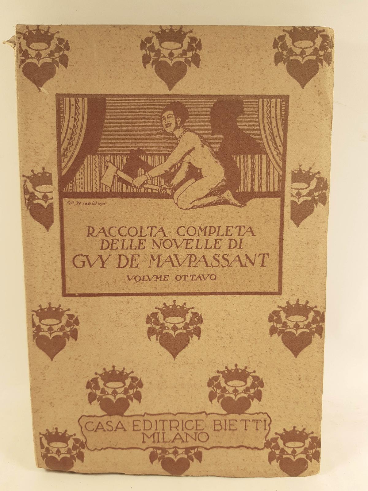 Raccolta completa delle novelle di Guy de Maupassant volume VIII …