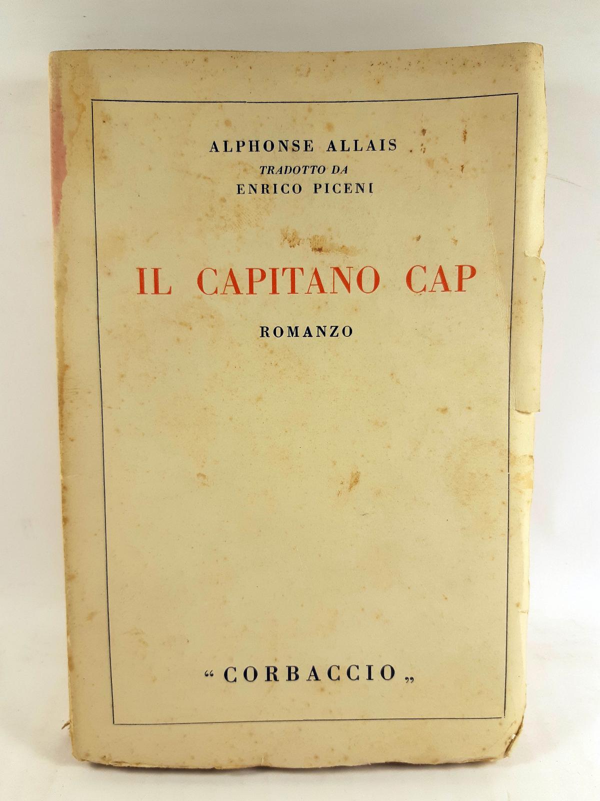 Alphonse Allias Il capitano CAP romanzo Corbaccio 1930
