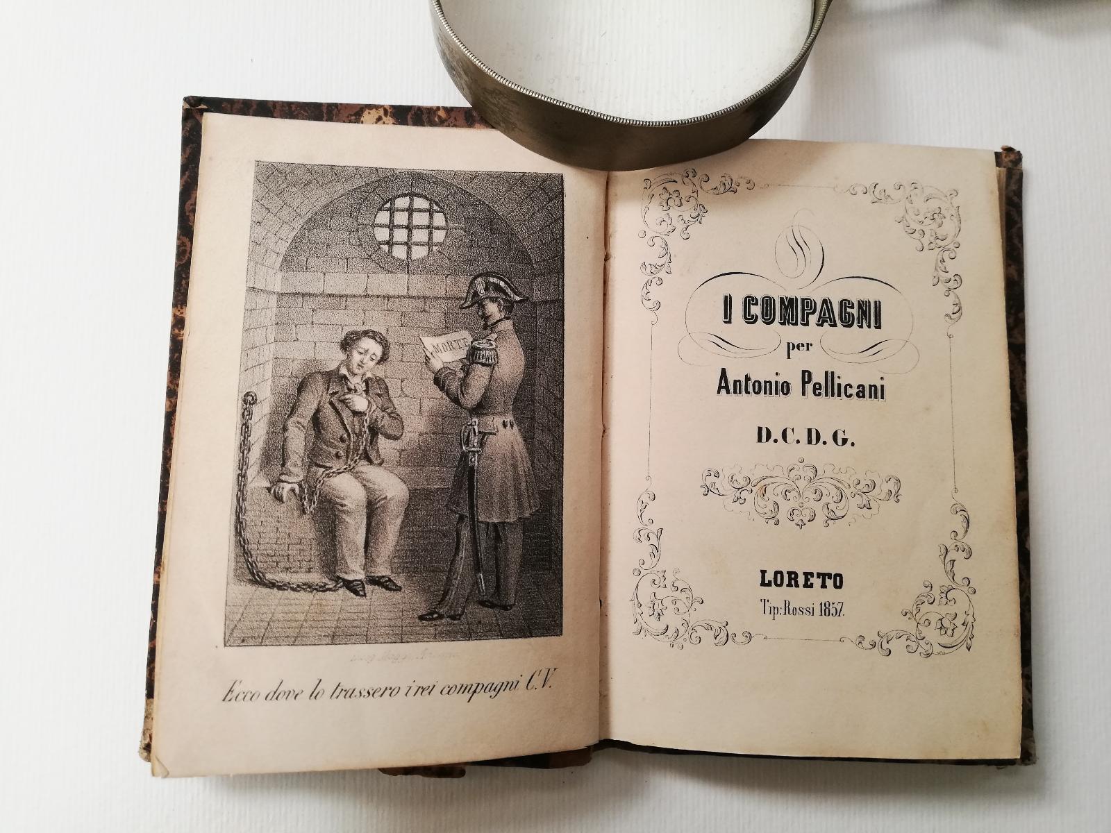 I Compagni per Antonio Pellicani-Loreto Tip. Rossi 1857
