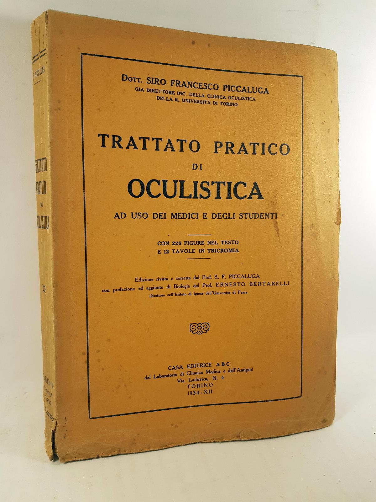 Piero Francesco Piccaluga Trattato pratico di oculistica ABC 1934
