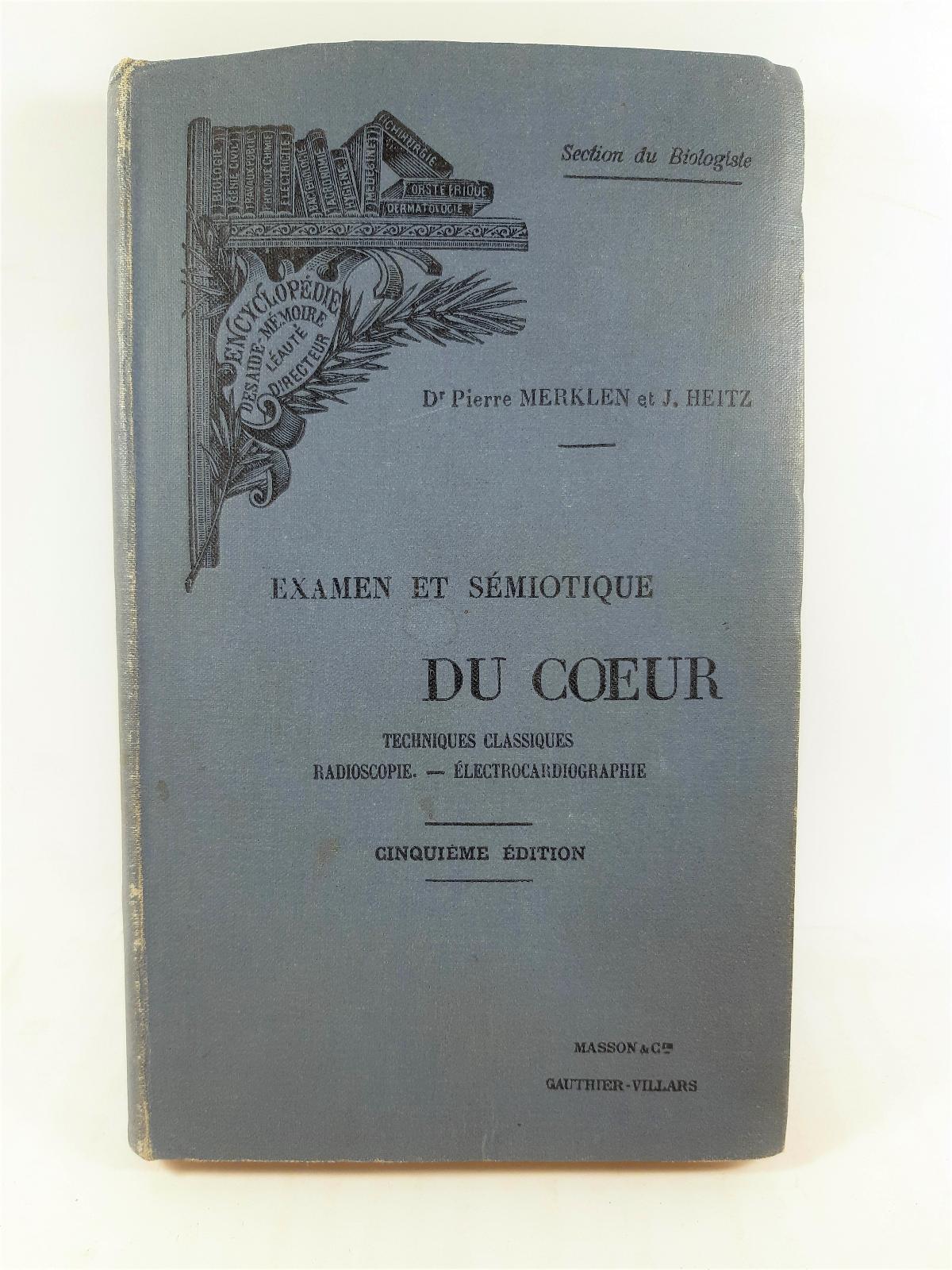 Examen et semiotique du coeur Tecnique classiques 5∞ ed. Masson …