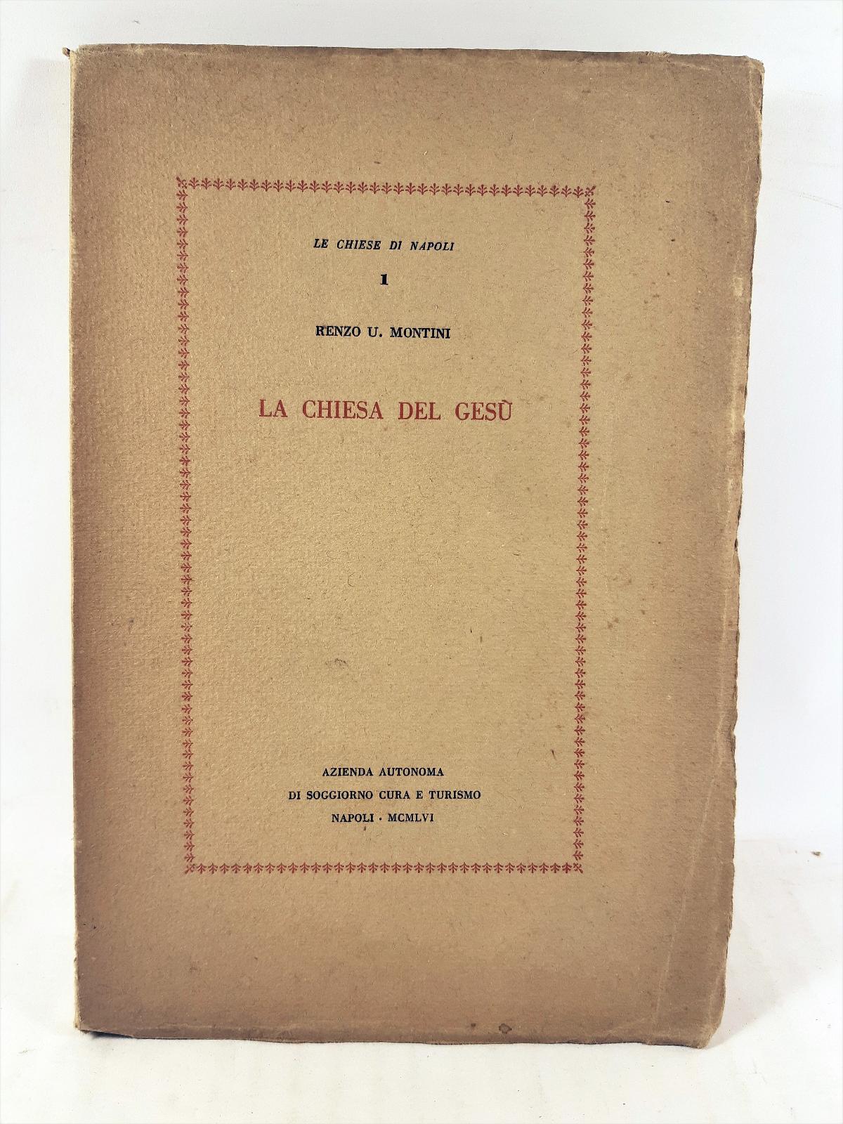 Renzo U. Montini La chiesa del Ges˘ 1956 Napoli