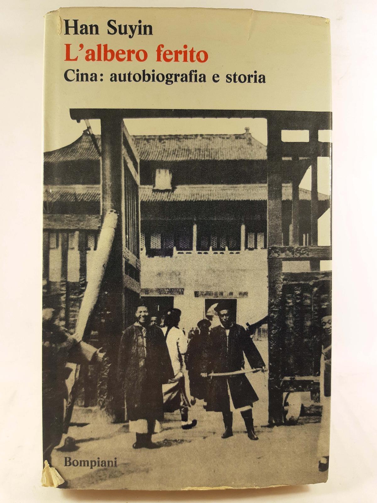 Han Suyin L'albero ferito Bompiani 1969