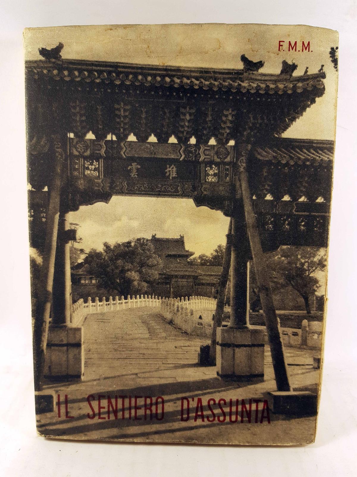 F. M. M. Il sentiero d'Assunta Francescane Missionarie di Maria …