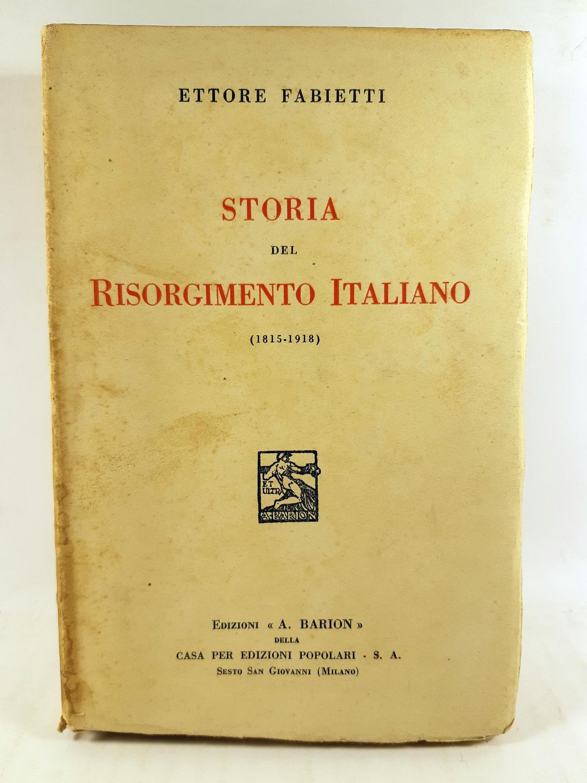 Ettore Fabietti Storia del Risorgimento italiano (1815 - 1918) 1934 …