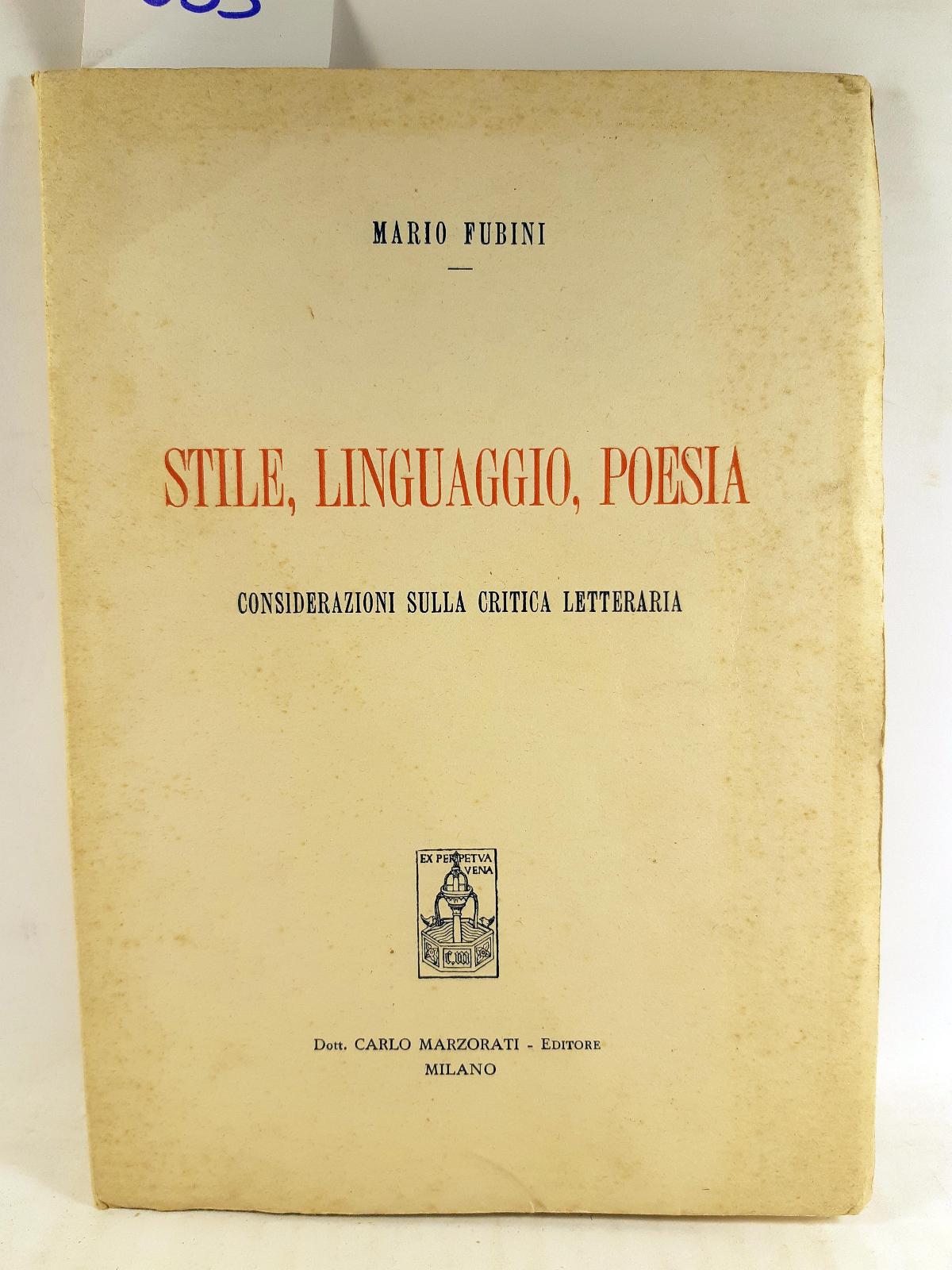 Mario Fubini Stile Linguaggio poesia considerazioni sulla critica letteraria Marzorati …