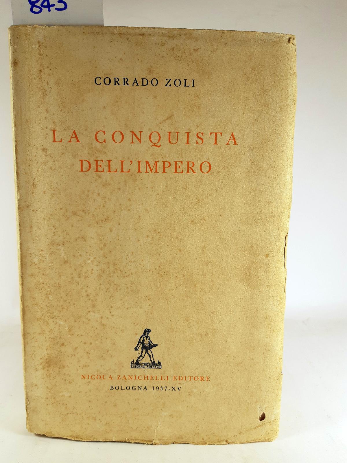 Corrado Zoli La conquista dell'impero Zanichelli 1937
