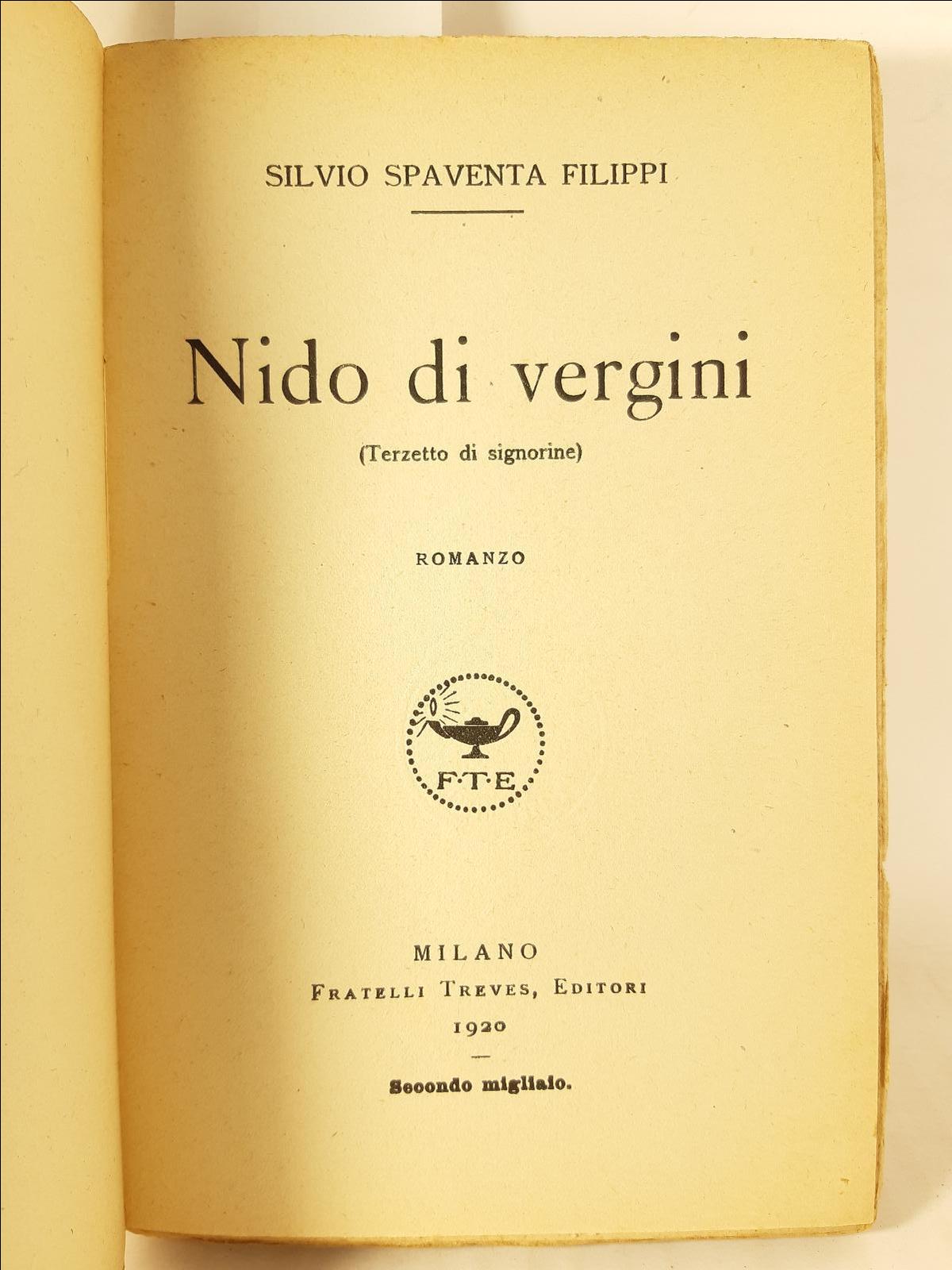Silvio Spaventa Filippi Nido di vergini Treves 1921 2∞ migliaio