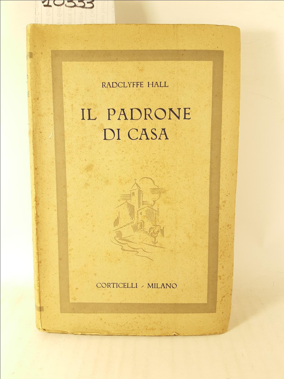 Radcliffe Hall Il padrone di casa Corticelli 1937