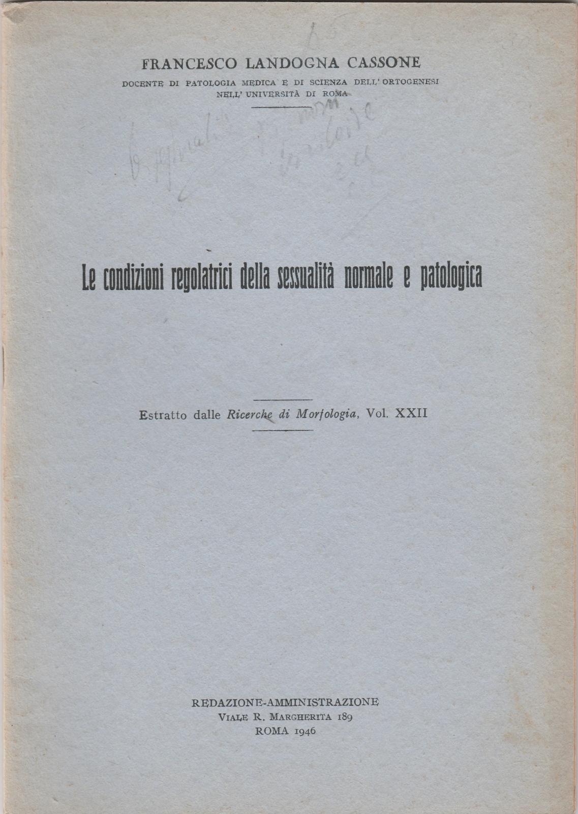 Cassone. Le Condizioni Regolatrici Della Sessualit‡ Normale E Patologica Estratto …