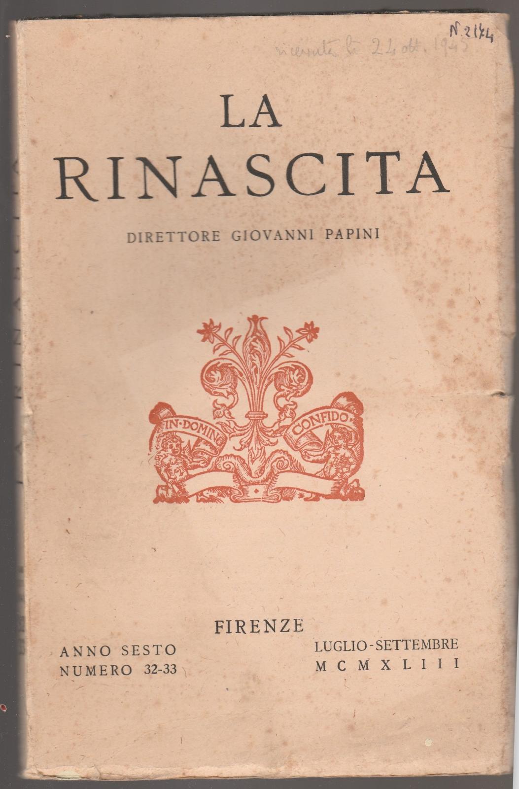 La Rinascita Dir. Giovanni Papini Firenze Anno VI Luglio-Settembre 1943 …