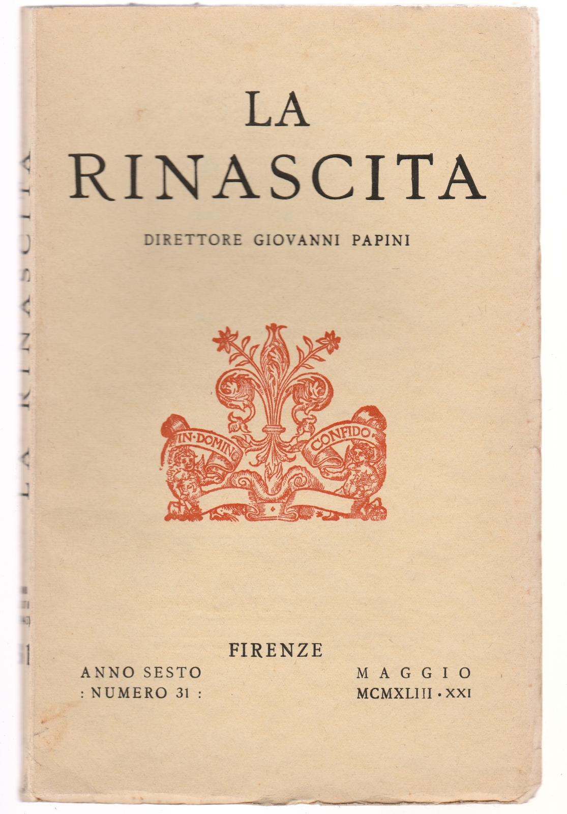 La Rinascita Dir. Giovanni Papini Firenze Anno VI Maggio 1943 …