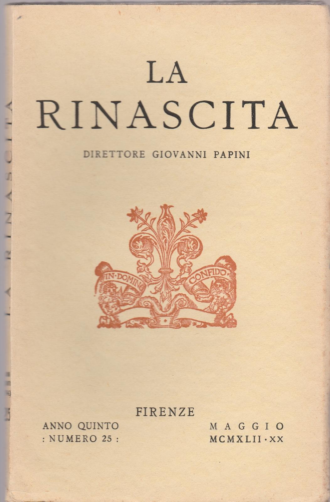 La Rinascita Dir. Giovanni Papini Firenze Anno V MAGGIO 1942 …