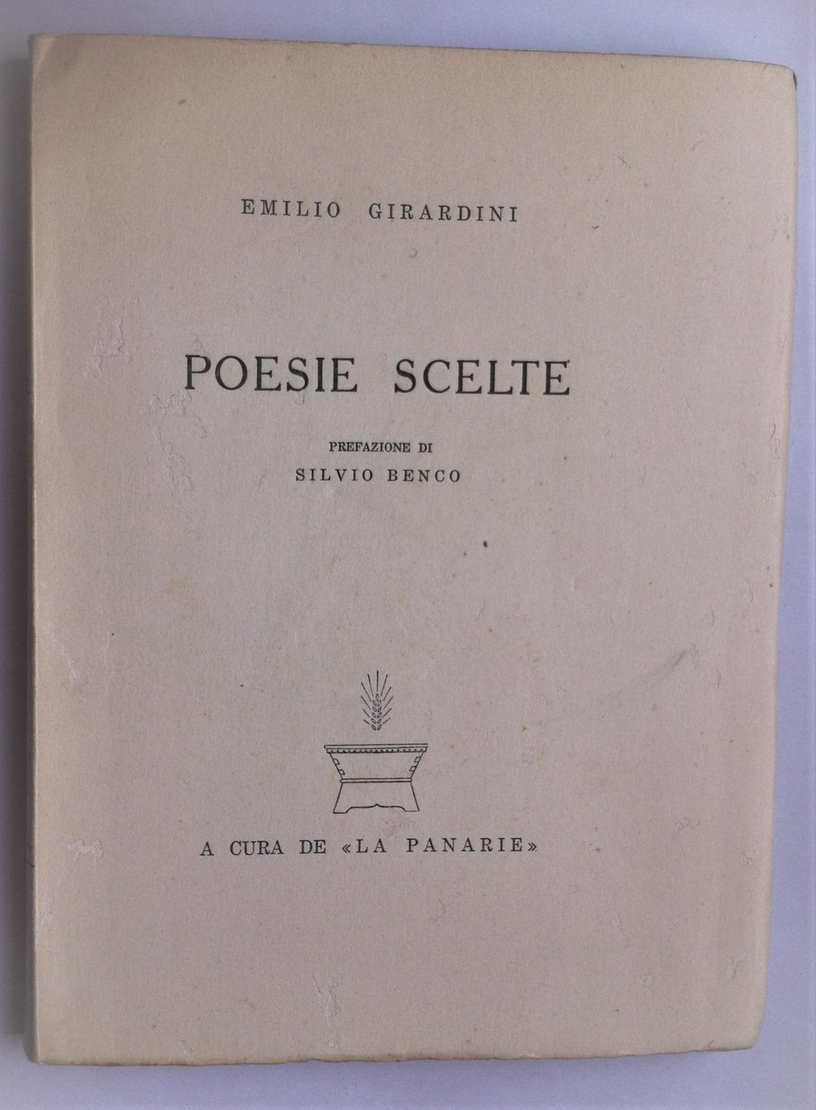 Emilio Girardini Poesie scelte prefazione di Silvio Benco a cura …