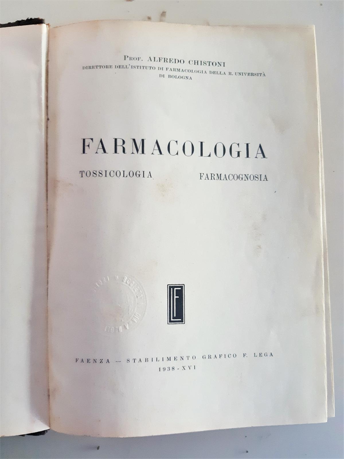 Alfredo Cristoni Farmacologia Tossicologia e Farmacognosia Faenza F Lega 1938