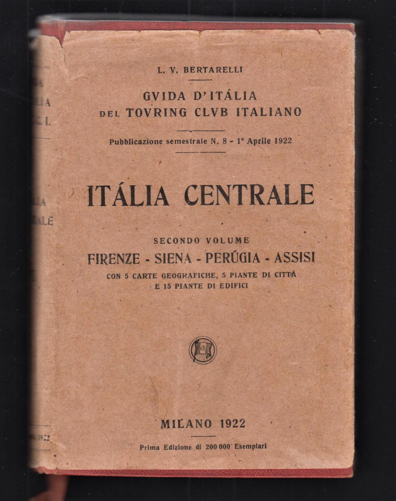 TCI Italia centrale 2∞ volume Firenze Siena Perugia Assisi 1922