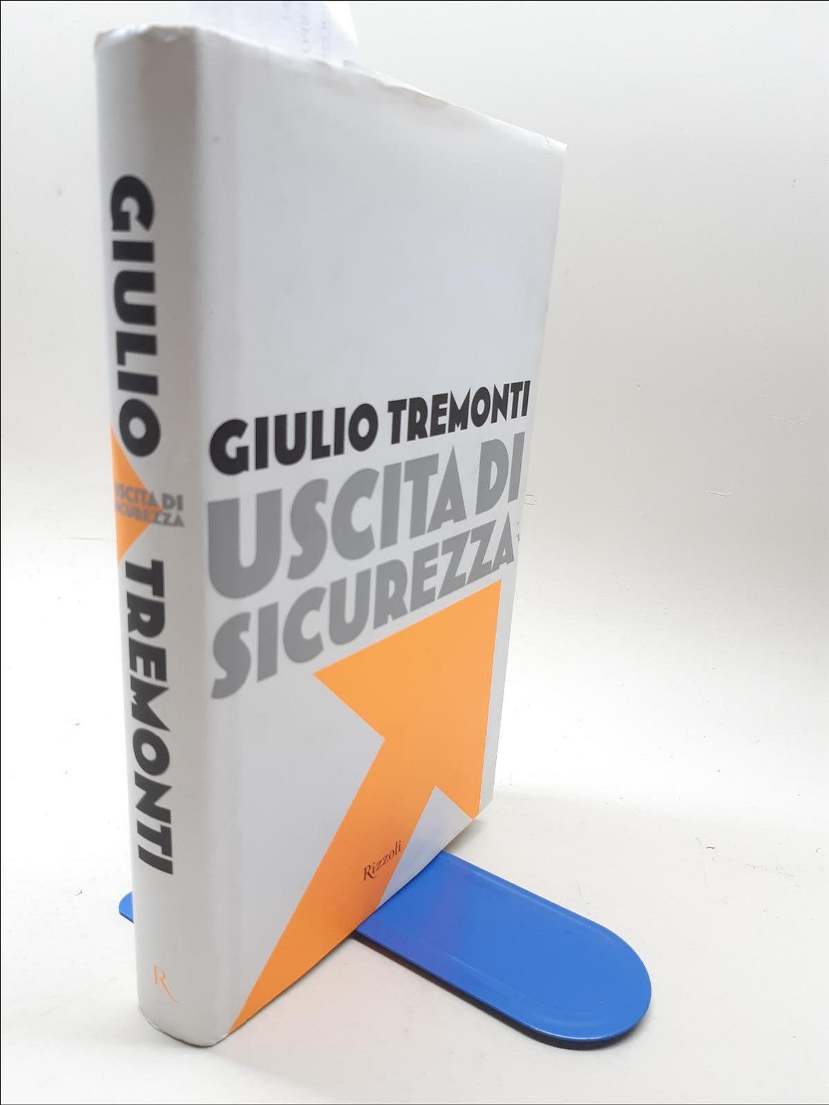 Giulio Tremonti Uscita di sicurezza Rizzoli 2012