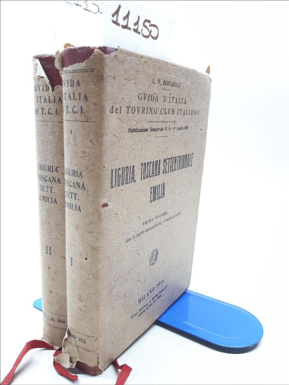 Bertarelli guida Touring Club Italiano Liguria Toscana settentrionale Emilia Treves …