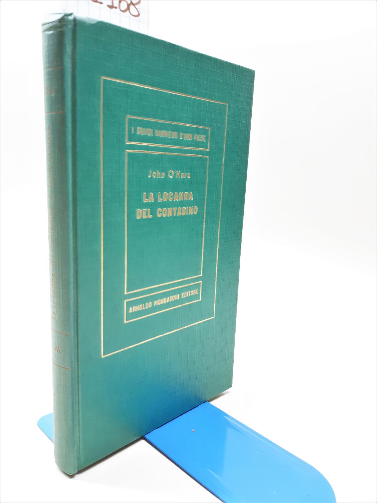 John O'Hara La Locanda del contadino 1957 Mondadori 1∞ edizione