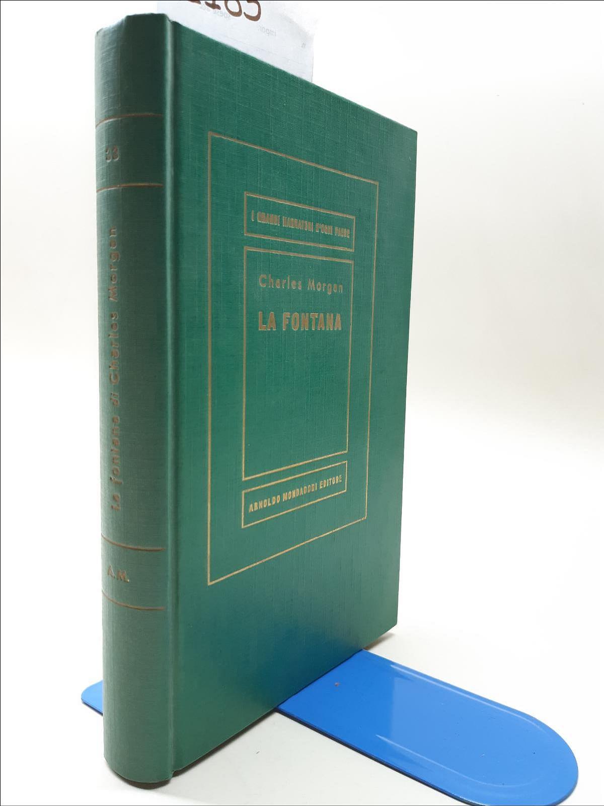 Charles Morgan La fontana Mondadori 1957